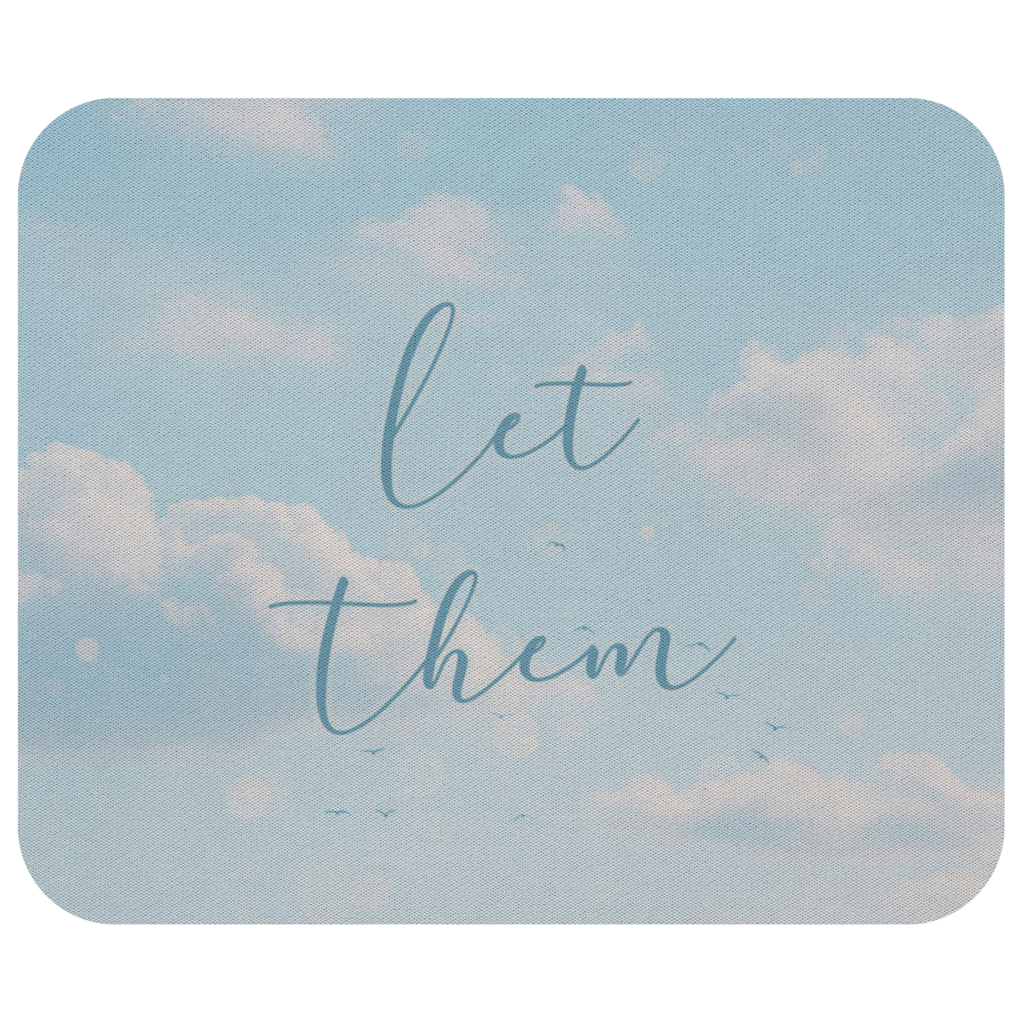 Let_Them_Motivational_Quote_Mousepad_Flat_Mockup.png_13897360